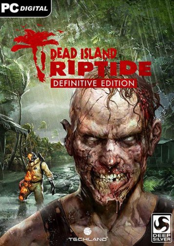 Dead Island Riptide: Definitive Collection (2016/RUS/ENG/MULTi8)